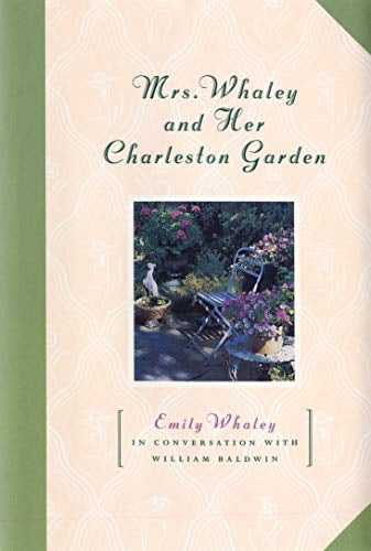 Pre-Owned Mrs. Whaley and Her Charleston Garden (Hardcover) 1565121155 9781565121157