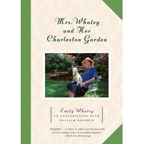 Mrs. Whaley and Her Charleston Garden - Paperback