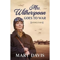 Pre-Owned Mrs. Witherspoon Goes to War (Heroines of WWII), 9781636091563, 1636091563, Paperback,