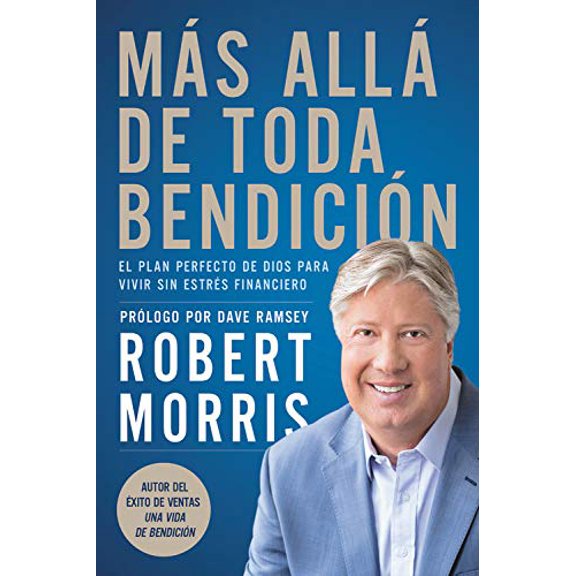 Pre-Owned Más Allá de Toda Bendición: El Plan Perfecto de Dios Para Superar Todo Estrés Financiero (Paperback) 1546035338 9781546035336