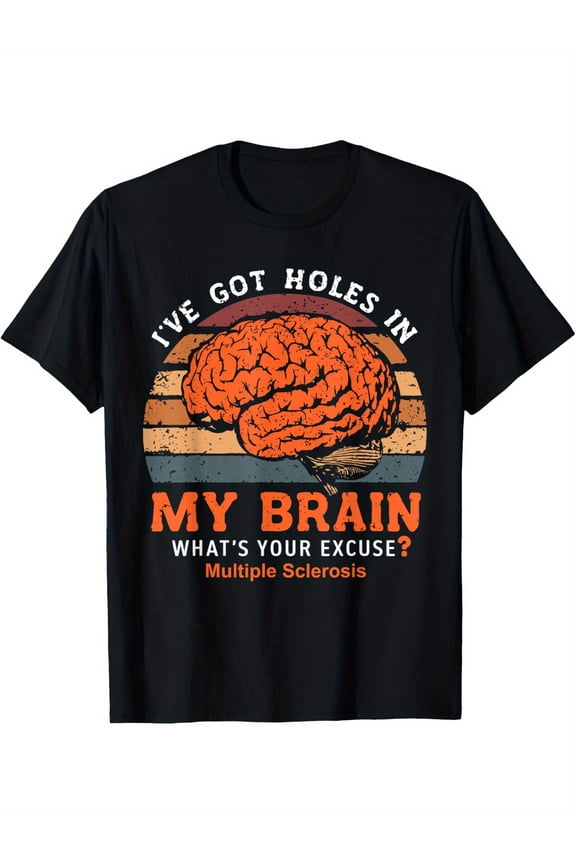 Ms Awareness I've Got Holes In My Brain Multiple Sclerosis Comfortable T-shirt