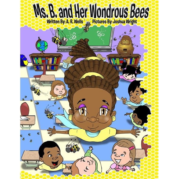 Ms. B. and Her Wondrous Bees, (Paperback)