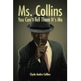 thumbnail image 1 of Ms. Collins - You Can't Tell Them It's Me (Paperback), 1 of 1
