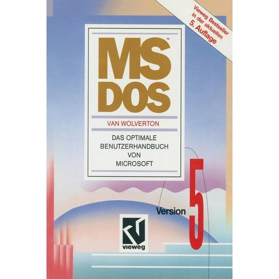 Ms-DOS: Version 5. Das Optimale Benutzerhandbuch Von Microsoft, (Paperback)