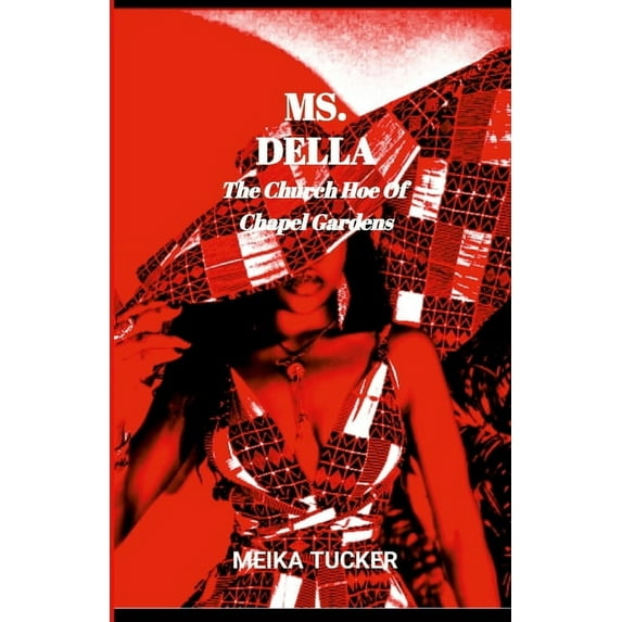 Ms. Della: The Church Hoe Of Chapel Gardens, (Paperback)