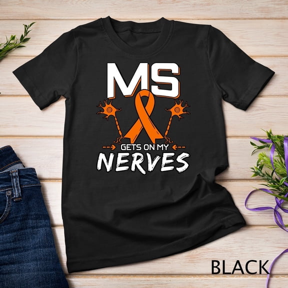 Ms Gets On My Nerves Multiple Sclerosis Awareness Survivor T-Shirt