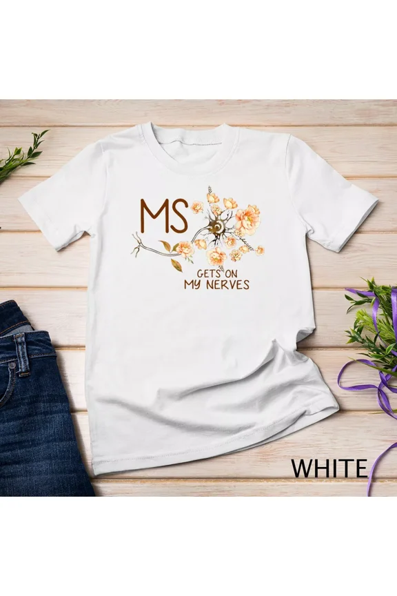 Ms Gets On My Nerves Multiple Sclerosis Awareness Unisex Tshirt