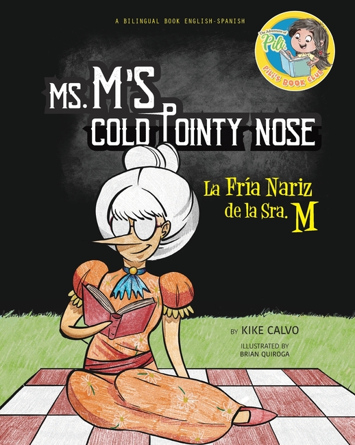 Ms. M's Cold Pointy Nose. Dual-language Book. Bilingual English-Spanish ...