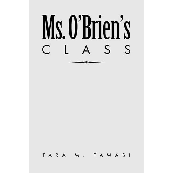 Ms. O'Brien's Class, (Paperback)