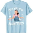 thumbnail image 1 of Ms. Rachel Birthday Shirt Can You Say Auntie Aunt T-Shirt For Men Women, Light Blue Color, Size L, 1 of 4