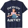 thumbnail image 1 of Ms. Rachel Birthday Shirt Can You Say Auntie Aunt T-Shirt For Men Women, Navy Color, Size S, 1 of 4