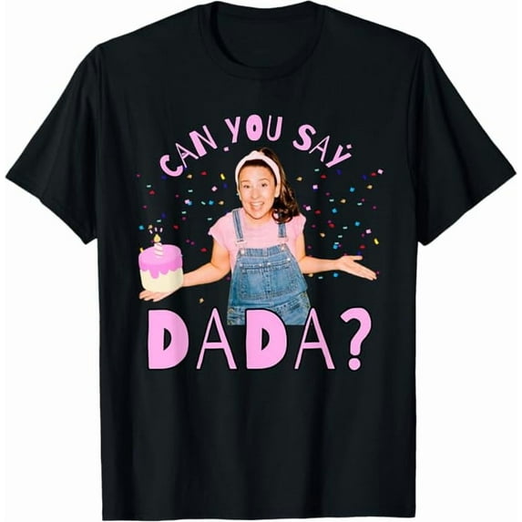 Ms.Rachel Can you Say Dada Dad Birthday Ms Rachel T-Shirt For Men Women, Black Color, Size XL