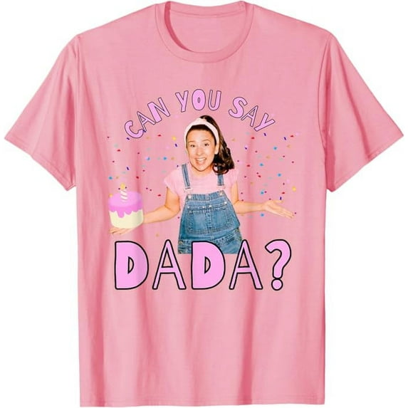 Ms.Rachel Can you Say Dada Dad Birthday Ms Rachel T-Shirt For Men Women, Light Pink Color, Size 3XL