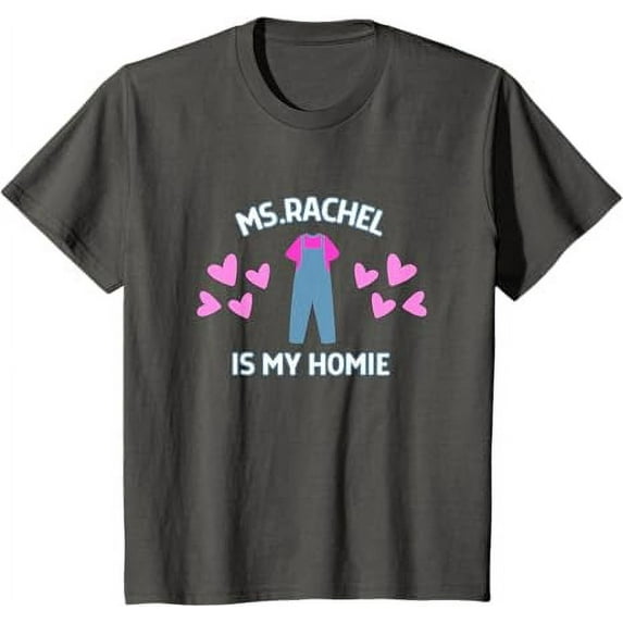 Ms Rachel is My Homie Ms.Rachel Preschool Mom Dad Kid Youth T-Shirt For Boy Girl Kids Toddler, Charcoal Color, Size XS
