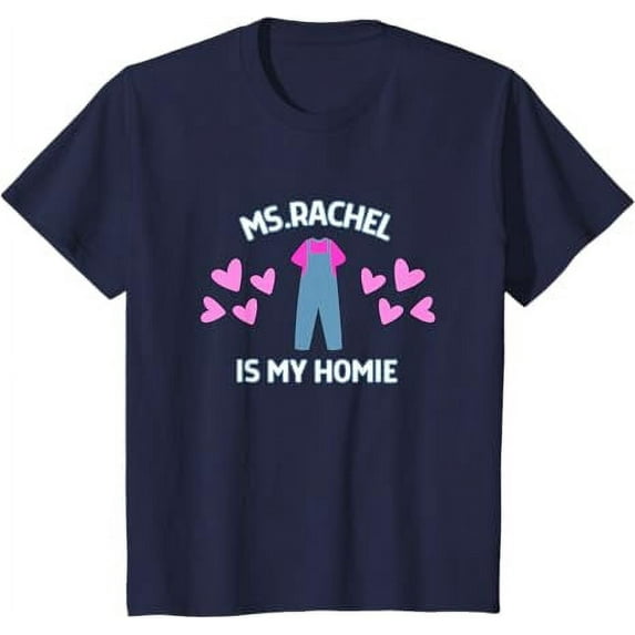 Ms Rachel is My Homie Ms.Rachel Preschool Mom Dad Kid Youth T-Shirt For Boy Girl Kids Toddler, Navy Color, Size M