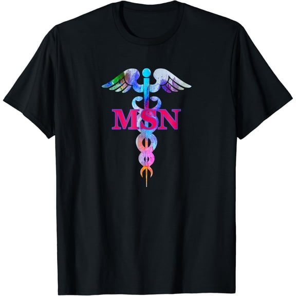 Msn Masters Of Science In Nursing Caduceus T Shirt