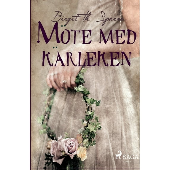 Mte med krleken Swedish Edition Paperback 8726039583 9788726039580 Birgit Th Sparre