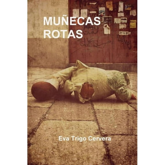 Muñecas rotas, (Paperback)