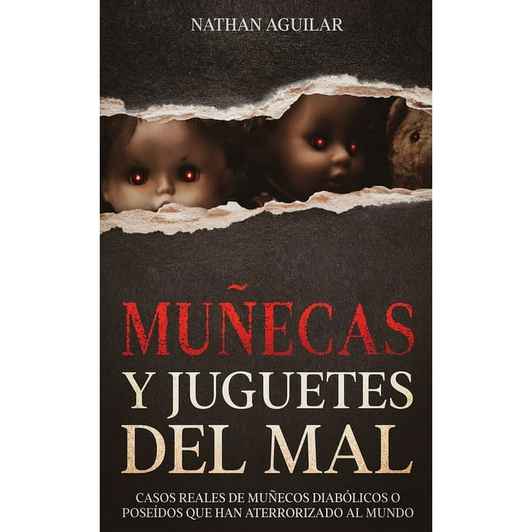 Muñecas y Juguetes del Mal: Casos Reales de Muñecos