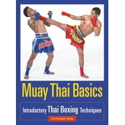 Muay Thai Basics Introductory Thai Boxing Techniques Paperback