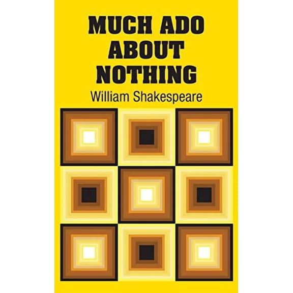 Much Ado About Nothing Hardcover 1731703155 9781731703156 William Shakespeare