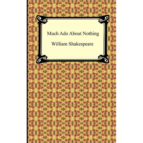 Much Ado About Nothing (Paperback)