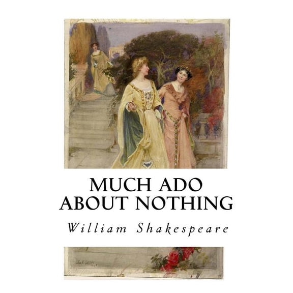 Much Ado About Nothing, (Paperback)