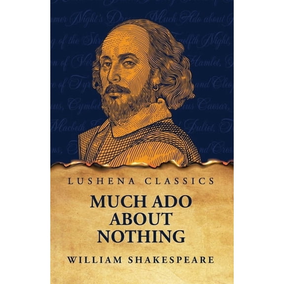 Much Ado About Nothing, (Paperback)