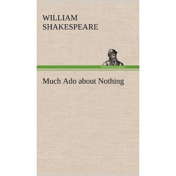 Much Ado about Nothing, (Hardcover)