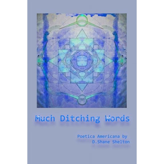 Much Ditching Words (Paperback)