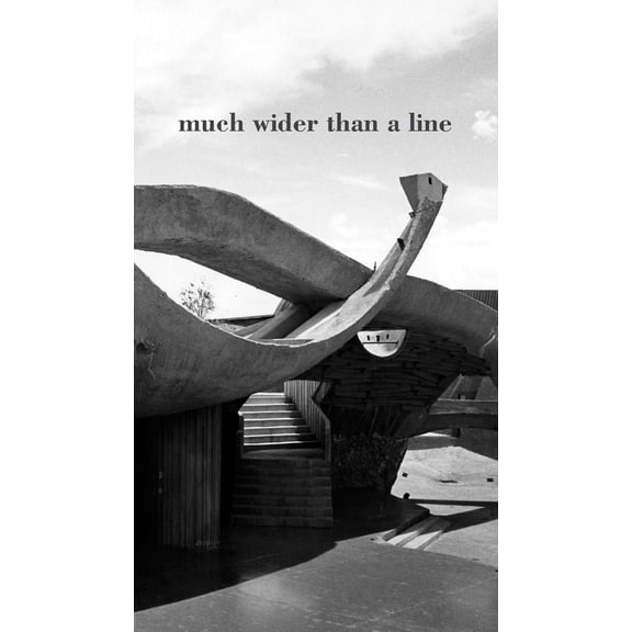 Pre-Owned Much Wider Than a Line (Paperback) 0985660236 9780985660239