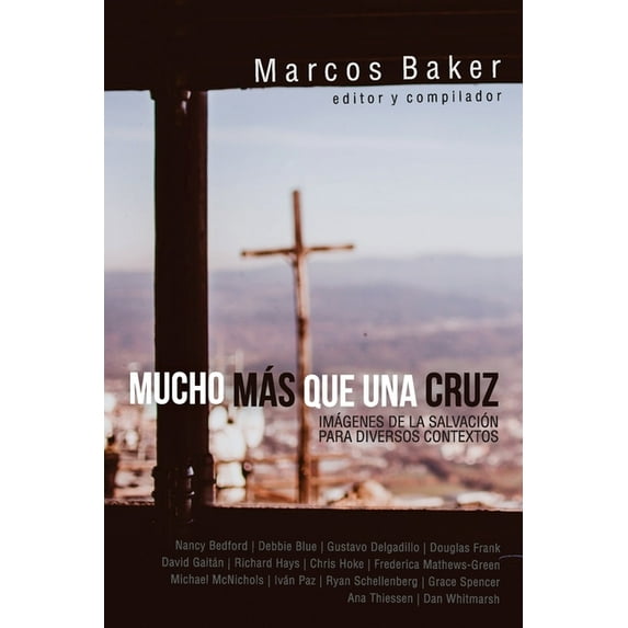 Mucho más que una Cruz: Imágenes de la Salvación para Diversos Contextos, (Paperback)