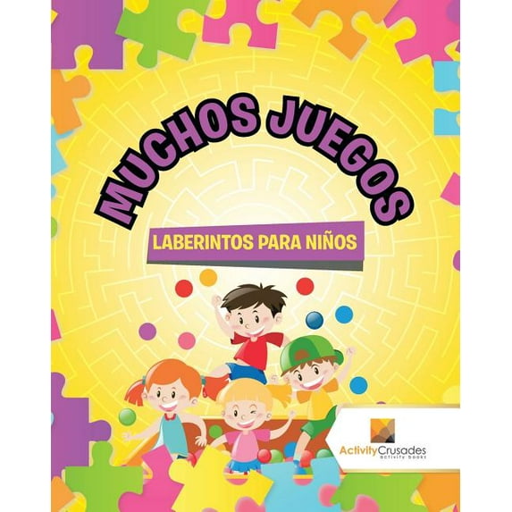 Muchos Juegos: Laberintos Para Niños, (Paperback)