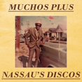 thumbnail image 1 of Muchos Plus - Nassau's Discos - Music & Performance - Vinyl, 1 of 1