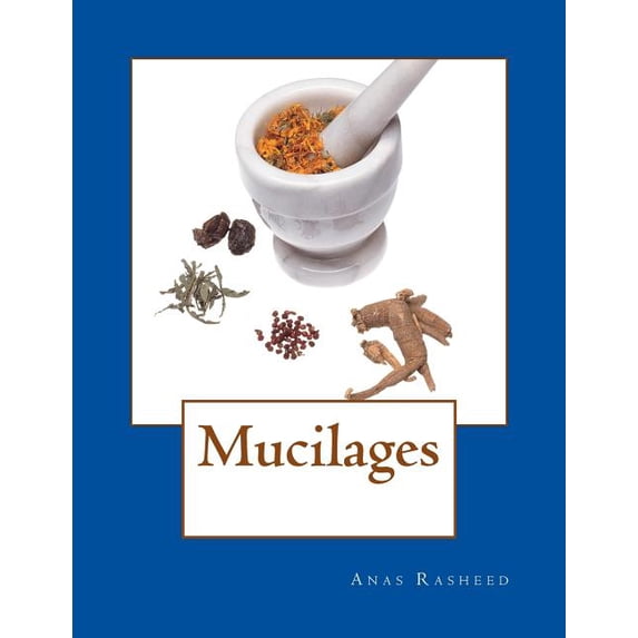 Mucilages (Paperback)
