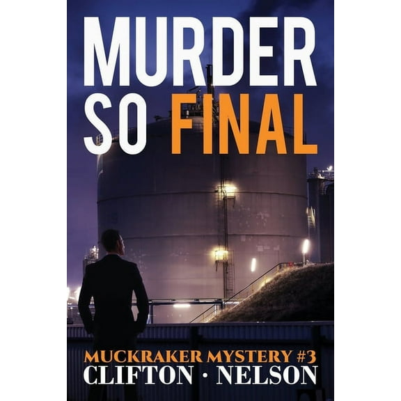 Muckraker Murder So Final, Book 3, (Paperback)