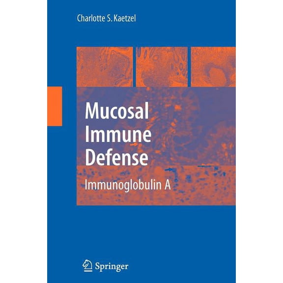 Mucosal Immune Defense: Immunoglobulin a, (Paperback)