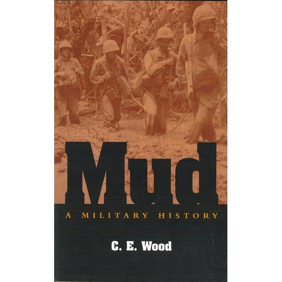 Mud: A Military History, (Hardcover)