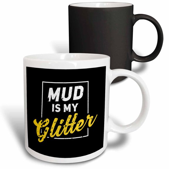 3drose, Mud Is My Glitter Funny Offroad Atv Quote, 11oz Magic Transforming Mug
