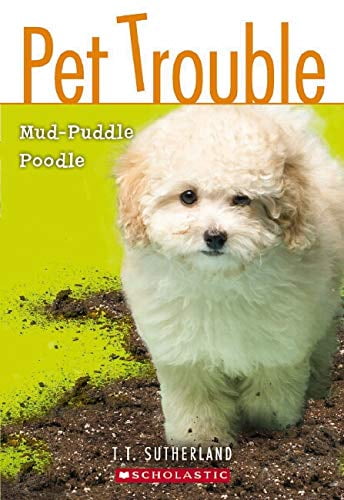 Pre-Owned Mud-Puddle Poodle Pet Trouble, No.3 Paperback Tui T. Sutherland