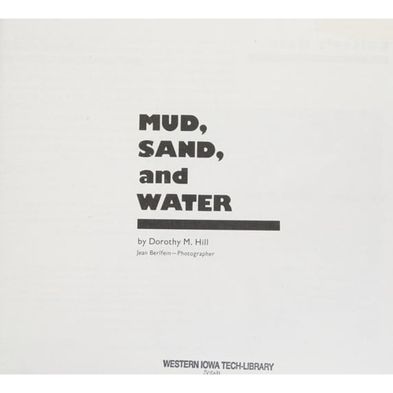 Pre-Owned Mud, Sand, and Water (Paperback) 0912674520 9780912674520