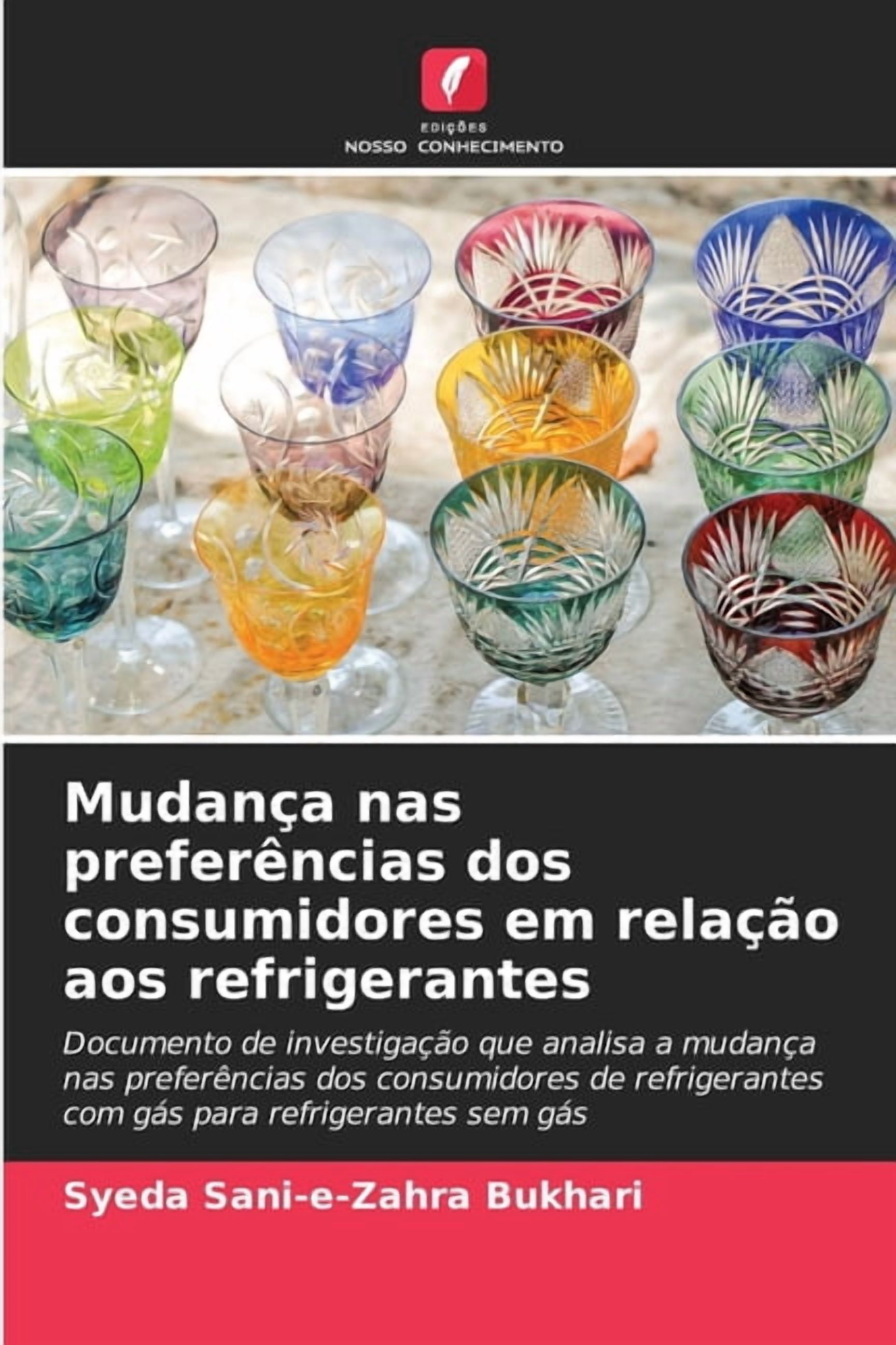 Mudança nas preferências dos consumidores em relação aos refrigerantes, (Paperback)