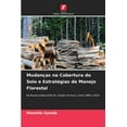 thumbnail image 1 of MudanÃ§as na Cobertura do Solo e EstratÃ©gias de Manejo Florestal, (Paperback), 1 of 1