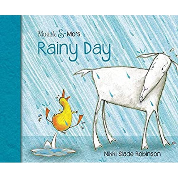 Pre-Owned Muddle & Mo's Rainy Day (Hardcover) by Nikki Slade Robinson