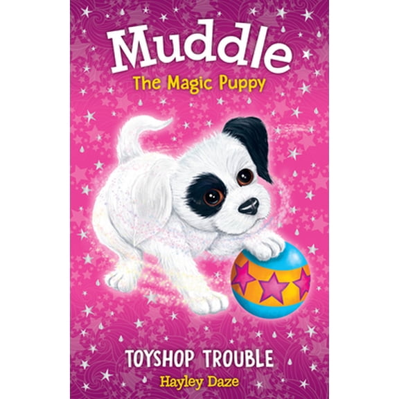 Pre-Owned Muddle the Magic Puppy Book 2: Toyshop Trouble: Volume 2 (Paperback) 1787004589 9781787004580