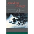 thumbnail image 1 of Muddling Through : Pursuing Science and Truth in the Twenty-first Century (Hardcover), 1 of 1