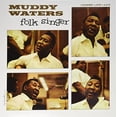 thumbnail image 1 of Muddy Waters- Folk Singer (200 gram), 1 of 1