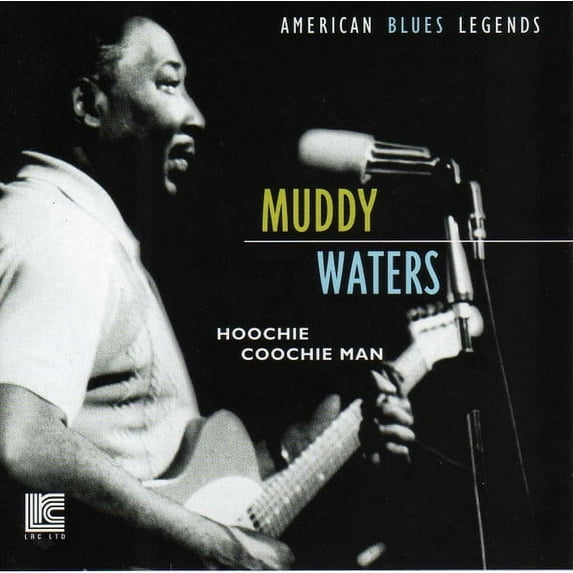 Muddy Waters – Hoochie Coochie Man(CD)