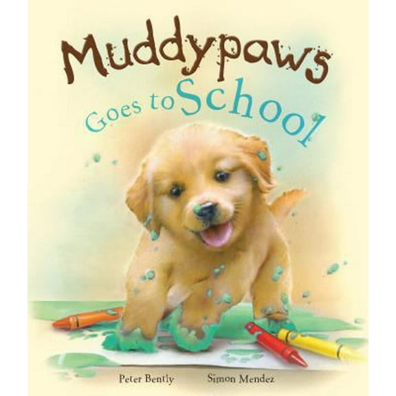 Pre-Owned Muddypaws Goes to School (Hardcover) 1474857442 9781474857444