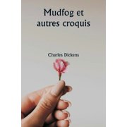 Mudfog et autres croquis, Paperback